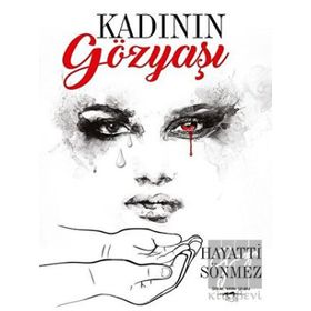 Kadının Gözyaşı - Hayati Sönmez