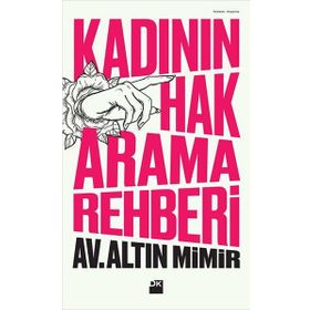 Kadının Hak Arama Rehberi - Altın Mimir