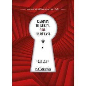 Kadının Hukukta Yol Haritası / Lerzenur Asan Elik