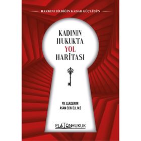 Kadının Hukukta Yol Haritası / Lerzenur Asan Elik