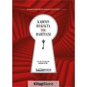 Kadının Hukukta Yol Haritası / Lerzenur Asan Elik