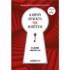 Kadının Hukukta Yol Haritası / Lerzenur Asan Elik