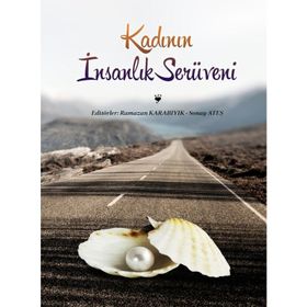 Kadının İnsanlık Serüveni - Ramazan Karabıyık