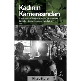 Kadının Kamerasından - Sevcan Sönmez