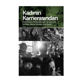 Kadının Kamerasından - Sevcan Sönmez
