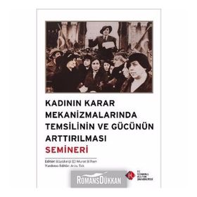 Kadının Karar Mekanizmalarında Temsilinin ve Gücünün Arttırılması Semineri - kollektif