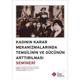 Kadının Karar Mekanizmalarında Temsilinin ve Gücünün Arttırılması Semineri - kollektif