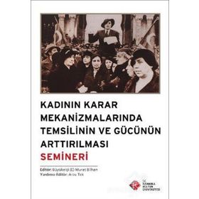 Kadının Karar Mekanizmalarında Temsilinin ve Gücünün Arttırılması Semineri - kollektif