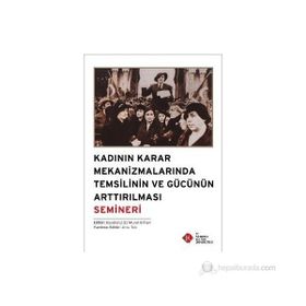 Kadının Karar Mekanizmalarında Temsilinin ve Gücünün Arttırılması Semineri - kollektif