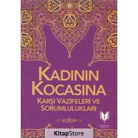 Kadının Kocasına Karşı Vazifeleri ve Sorumlulukları - Recep Tutar