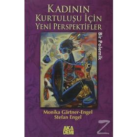 KADININ KURTULUŞU İÇİN YENI PERSPEKTIFLER - MONIKA GARTNER-ENGEL;STEFAN ENGEL
