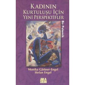 KADININ KURTULUŞU İÇİN YENI PERSPEKTIFLER - MONIKA GARTNER-ENGEL;STEFAN ENGEL