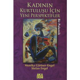 KADININ KURTULUŞU İÇİN YENI PERSPEKTIFLER - MONIKA GARTNER-ENGEL;STEFAN ENGEL