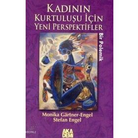 KADININ KURTULUŞU İÇİN YENI PERSPEKTIFLER - MONIKA GARTNER-ENGEL;STEFAN ENGEL
