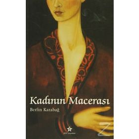 KADININ MACERASI - BERFIN KARABAĞ