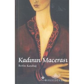 KADININ MACERASI - BERFIN KARABAĞ