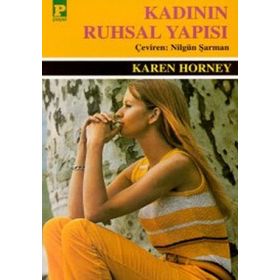 KADININ RUHSAL YAPISI - KAREN HORNEY
