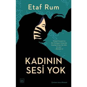 Kadının Sesi Yok-Etaf Rum
