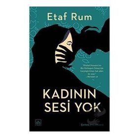 Kadının Sesi Yok - Etaf Rum