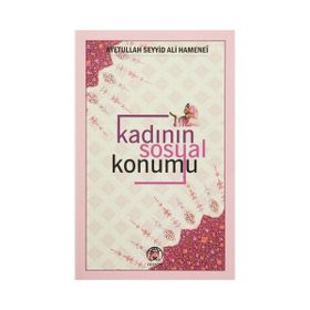 Kadının Sosyal Konumu - Ayetullah Seyyid Ali Hamenei