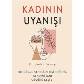 Kadının Uyanışı - Shefali Tsabary