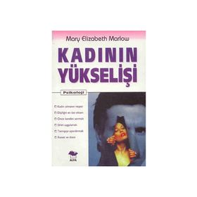 KADININ YÜKSELİŞİ - MARY ELIZABETH MARLOW