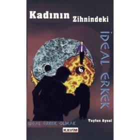 KADININ ZIHNINDEKI İDEAL ERKEK - TAYFUN AYSAL