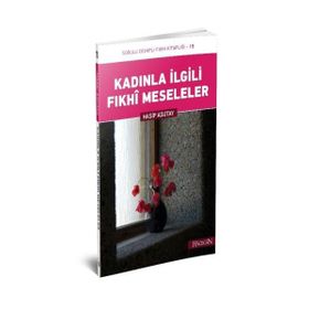 Kadınla İlgili Fıkhi Meseleler - Hasip Asutay