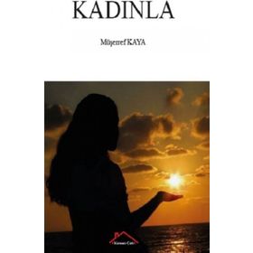 Kadınla - Müşerref Kaya