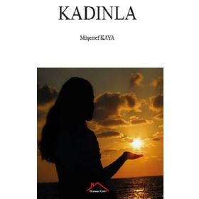 Kadınla - Müşerref Kaya