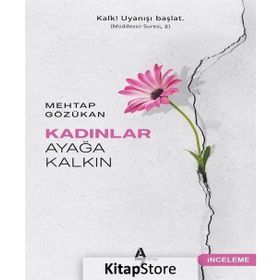 Kadınlar Ayağa Kalkın - Mehtap Gözükan