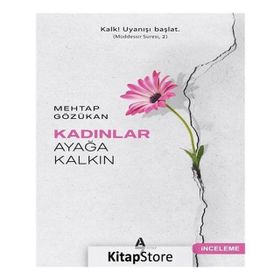 Kadınlar Ayağa Kalkın - Mehtap Gözükan