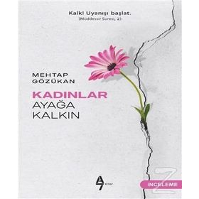 Kadınlar Ayağa Kalkın - Mehtap Gözükan