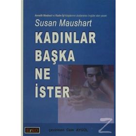 KADINLAR BAŞKA NE İSTER - SUSAN MAUSHART