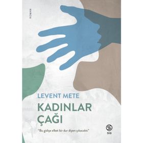 Kadınlar Çağı - Levent Mete