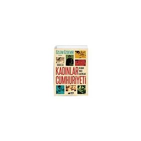 Kadınlar Cumhuriyeti - Özlem Özdemir