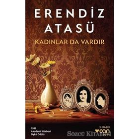 Kadınlar da Vardır - Erendiz Atasü