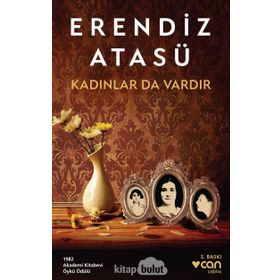 Kadınlar da Vardır - Erendiz Atasü