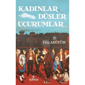 Kadınlar Düşler Uçurumlar - Filiz Aküzüm
