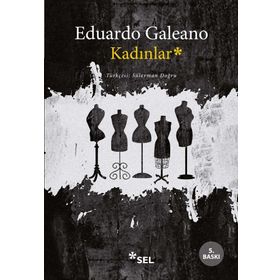 Kadınlar - Eduardo Galeano