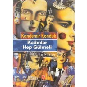 KADINLAR HEP GÜLMELI - KANDEMIR KONDUK