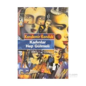 KADINLAR HEP GÜLMELI - KANDEMIR KONDUK