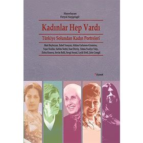 Kadınlar Hep Vardı - Feryal Saygılıgil