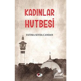 Kadınlar Hutbesi - Fatıma Seyda Candan