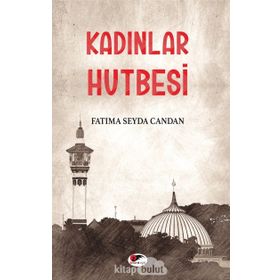 Kadınlar Hutbesi - Fatıma Seyda Candan