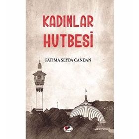 Kadınlar Hutbesi - Fatıma Seyda Candan