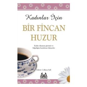 KADINLAR İÇİN BIR FINCAN HUZUR - COLLEEN SELL
