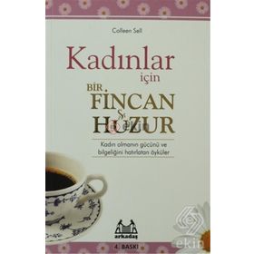 KADINLAR İÇİN BIR FINCAN HUZUR - COLLEEN SELL