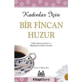 KADINLAR İÇİN BIR FINCAN HUZUR - COLLEEN SELL