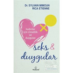 KADINLAR İÇIN CINSELLIK VE DUYGULAR SEKS VE DUYGULAR - SYLVAIN MIMOUN;RICA ETIENNE